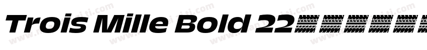 Trois Mille Bold 22字体转换